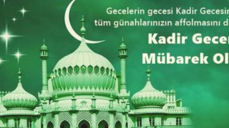  KADİR GECENİZİ TEBRİK EDERİM